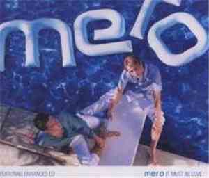 Mero - It Must Be Love