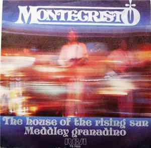 Montecristo - The House Of The Rising Sun/Meddley Granadino