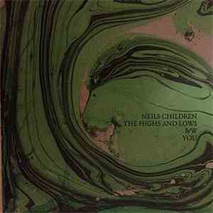 Neils Children - The Highs And Lows