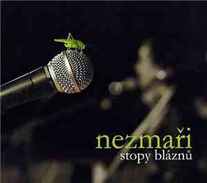 Nezmaři - Stopy Bláznů