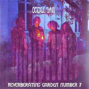 Octopus Syng - Reverberating Garden No. 7 [Import]