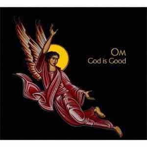 OM  - God Is Good