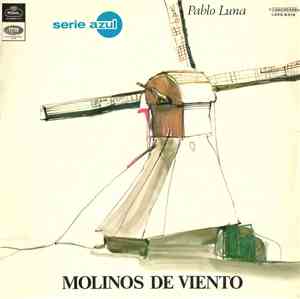 Pablo Luna - Molinos De Viento