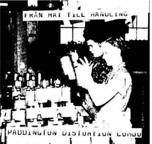 Paddington Distortion Combo - Från Hat Till Handling