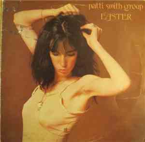 Patti Smith Group - Easter
