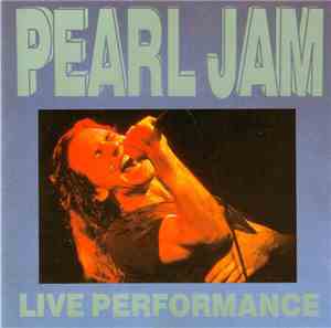 Pearl Jam - Live Performance