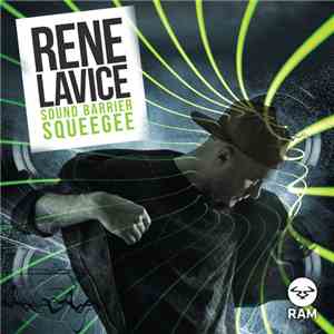 Rene LaVice - Sound Barrier / Squeegee