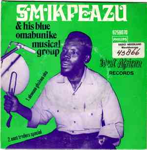 S. M. Ikpeazu & His Blue Omabunike Musical Group - Akwuna Gbakwa Oku
