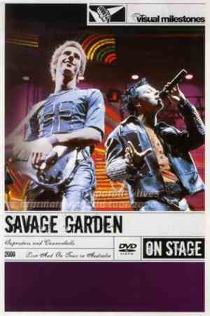 Savage Garden - Superstars And Cannonballs Live And On Tour In Australia