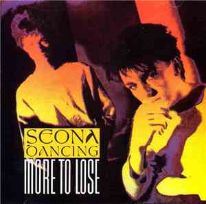 Seona Dancing - More To Lose
