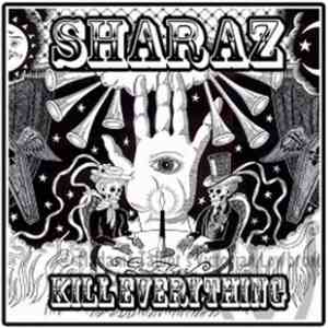 Sharaz - Kill Everything
