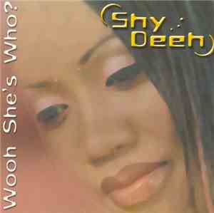 Shydeeh - Wooh She's Who?
