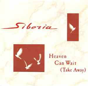Siberia  - Heaven Can Wait (Take Away)