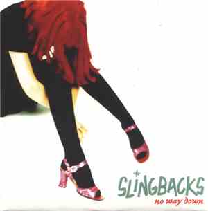 Slingbacks - No Way Down