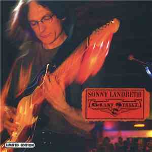 Sonny Landreth - Grant Street