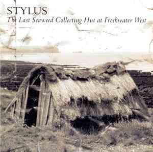 Stylus  - The Last Seaweed Collecting Hut At Freshwater West
