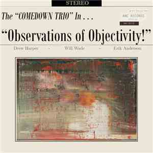The Comedown Trio - Observations Of Objectivity