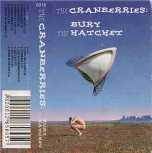 The Cranberries - Bury The Hatchet