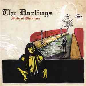 The Darlings  - Made Of Phantoms