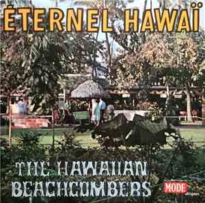 The Hawaiian Beachcombers - Éternal Hawaï