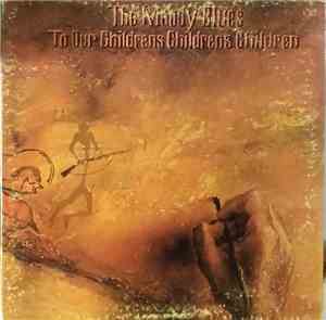 The Moody Blues - To Our Children's Children's Children