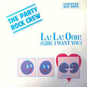 The Party Rock Crew - La! La! Ooh! (Girl I Want You)