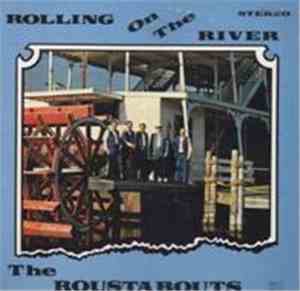 The Roustabouts  - Rolling On The River