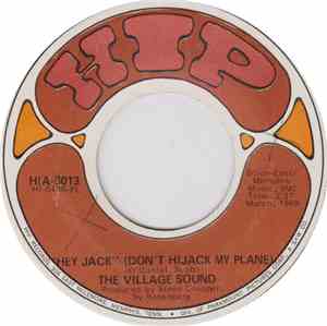 The Village Sound - Hey Jack (Don't Hijack My Plane)