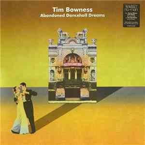 Tim Bowness - Abandoned Dancehall Dreams