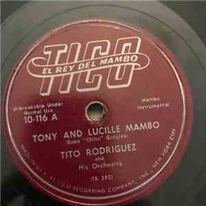 Tito Rodriguez & His Orchestra - Tony And Lucille Mambo / Up And Down Mambo