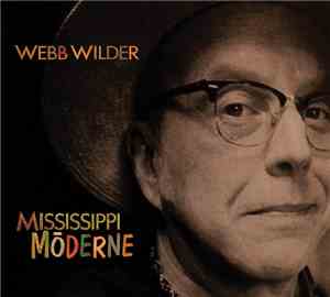Webb Wilder - Mississippi Moderne