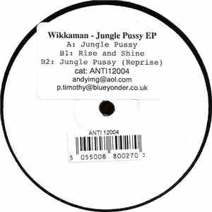 Wikkaman - Jungle Pussy EP