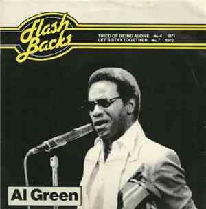 Al Green - Let's Stay Together / Tired Of Being Alone