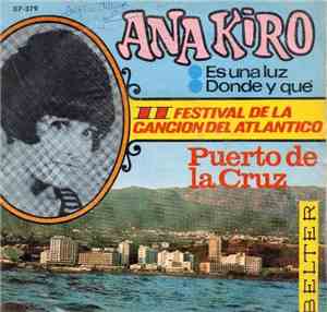 Ana Kiro - Es Una Luz / Donde Y Que