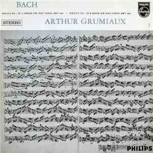 Bach, Arthur Grumiaux - Sonata No. 1 In G Minor For Solo Violin, BWV 1001 ∙ ...