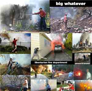 Big Whatever - Libertarian Fire Department