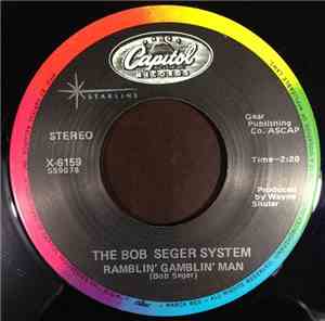 Bob Seger System - Ramblin' Gamblin' Man / 2 + 2 = ?