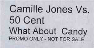Camille Jones Vs. 50 Cent - What About Candy