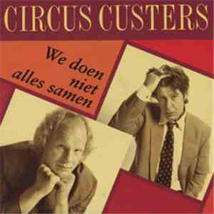 Circus Custers - We Doen Niet Alles Samen