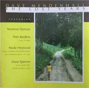 Dave Mendenhall - The Lost Years