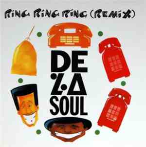 De La Soul - Ring Ring Ring (Remix)