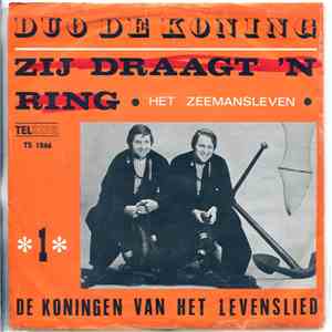 Duo De Koning - Zij Draagt 'N Ring