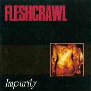 Fleshcrawl - Impurity