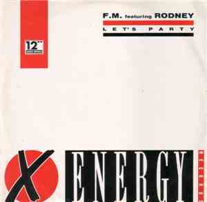 F.M. Featuring Rodney - Let's Party