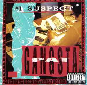 Gangsta Pat - #1 Suspect