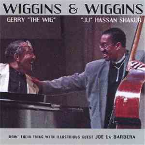 Gerry Wiggins, Hassan Shakur - Wiggins & Wiggins
