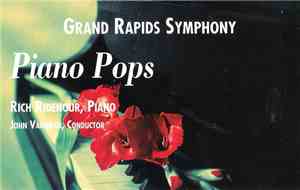 Grand Rapids Symphony, Rich Ridenour, John Varineau - Piano Pops