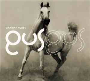 GusGus - Arabian Horse