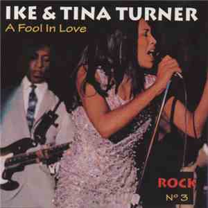 Ike & Tina Turner - A Fool In Love