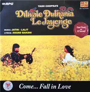 Jatin - Lalit, Anand Bakshi - Dilwale Dulhania Le Jayenge